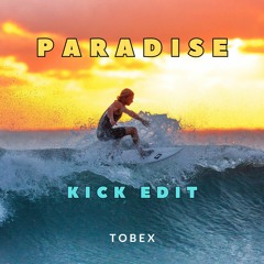 Paradise - Barber - Uptempo Kick Edit