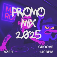 PromoMix 2025 (GROOVE 140BPM)