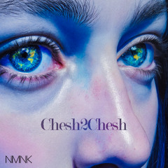 NMNK - Chesh2Chesh