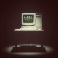 miss you