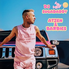 DJ Sugadaddy - Atzen & Barbies (Remix)