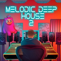 Melodic House #2