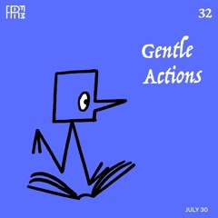 RRFM • Gentle Actions 32 w/ Beraber • 30-07-24