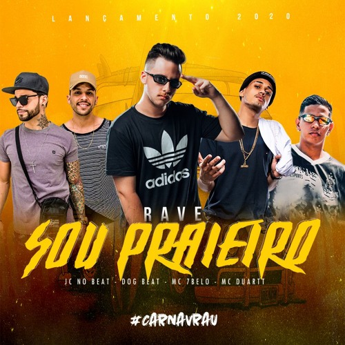 RAVE SOU PRAIEIRO - JC NO BEAT