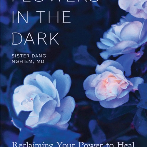 Stream (ePUB) Download Flowers in the Dark Reclaiming Your Pow BY