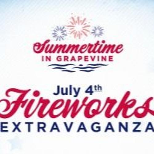Grapevine's July 4th Fireworks Extravaganza Soundtrack