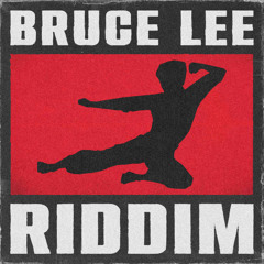 BRUCE LEE RIDDIM (Free Download) (SZETO & STRANJAH)