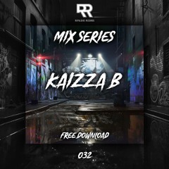 RR MIX SERIES 032 - KaizzaB [Free Download]
