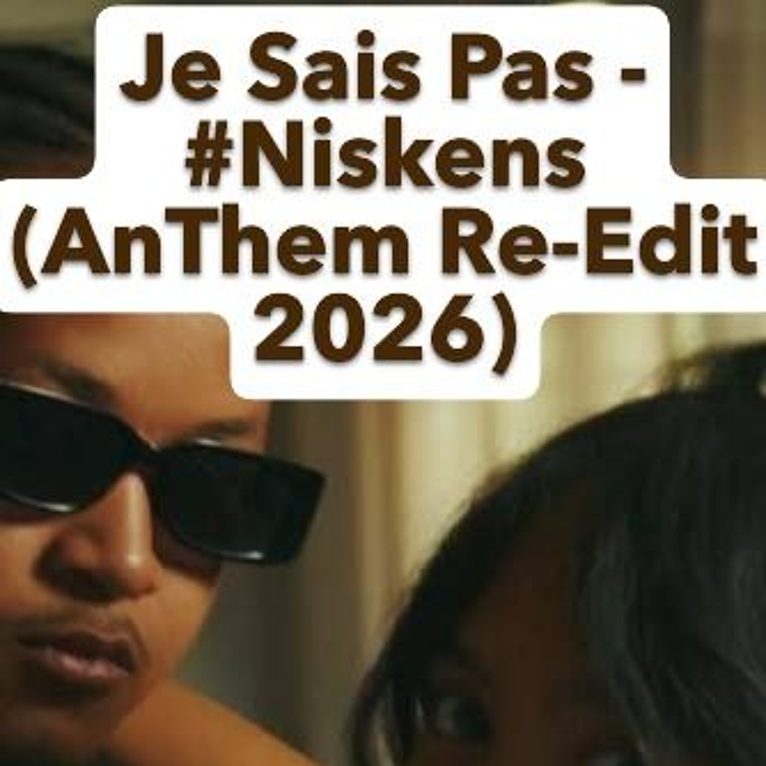 Je sais pas - #Niskens (Re-WOrk 2026) episode artwork