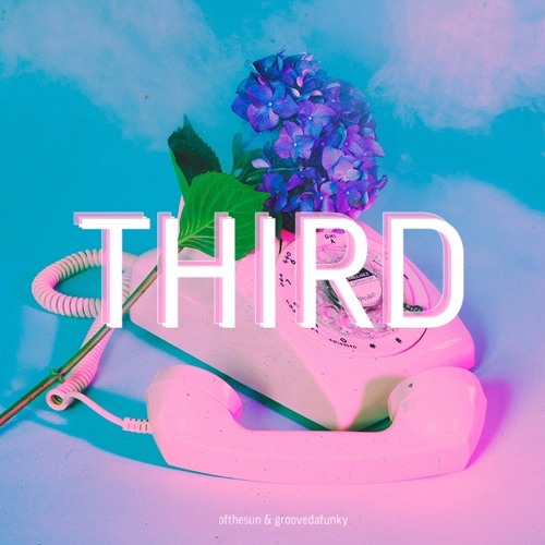 Ofthesun & GrooveDaFunky - THIRD
