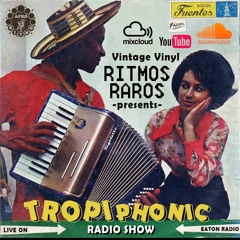 TropiPhonic Vol 2 Sonido Latino Afro Andino - Colombia Ecuador Peru w/ Sir Ramases