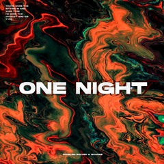 One Night (with Scoobe)