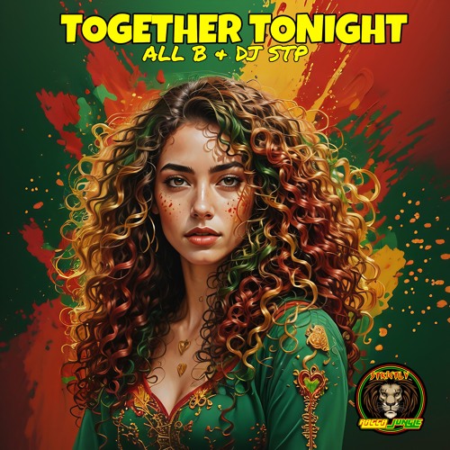 TOGETHER TONIGHT - ALL B - DJ STP JUNGLE DUBBERZ RMX