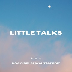 Of Monsters And Men -  Little Talks [Hoax (BE) 'ALWAUTSM' Edit]
