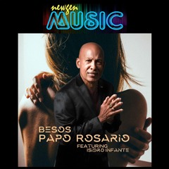 Besos - Papo Rosario Ft. Isidro Infante (2024)