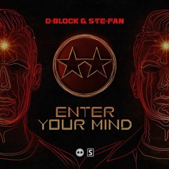 D - Block & S - Te - Fan - Enter Your Mind