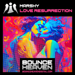 Marshy - Love Ressurection [sample] out 4th December Bounce Heaven