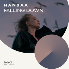 H A N S A A - Falling Down