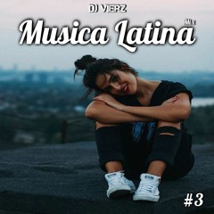 DJ VIERZ - Musica Latina Mix #3 (Actuales,Reggaeton,Pop Urbano)