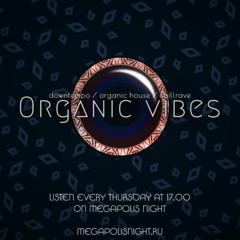 Organic Vibes #71 | Guestmix By SERGEY NOMAD