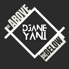 DJANE YANI - AS ABOVE SO BELOW #04