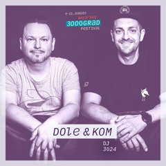 Dole & Kom @ 3000Grad • Schatzinsel 10.08.3024