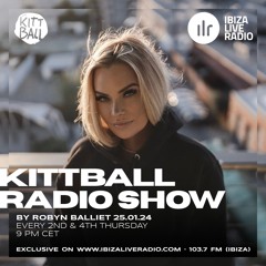 Robyn Balliet @ Kittball Radio Show x Ibiza Live Radio 25.01.2024