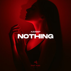 Azdeep - Nothing