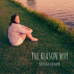 The Reason Why