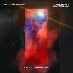 Devil Made Me (Orignal Mix)