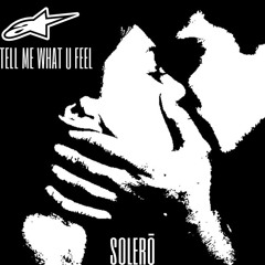 Tell Me What U Feel [FREE DL]