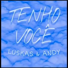 #COVER | TENHO VOCÊ | LUSKAS & ANDY | (Originally performed by Davi Sabbag)
