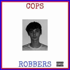 Cops N Robbers (prod.cadence)(prod. M Cuz)