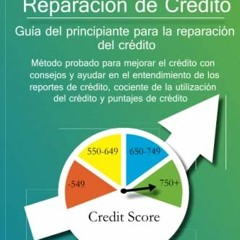 [Download] EBOOK 📍 DIY Reparación de Crédito: Guía del principiante para la reparaci