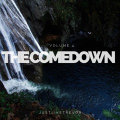 The Comedown Volume 4