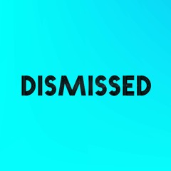 Dismissed