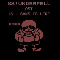 SS!UNDERFELL OST - 015 'Sans is Here'