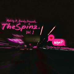 TheSpinz. ｜ Vol. 1 - “WYO？” (Sexy R&B, Chill Mix, Late Night Drive)