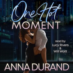 One Hot Moment (Hot Brits, Book 11)