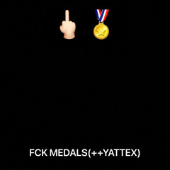 FCK MEDALS(++YATTEX)