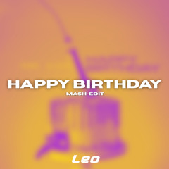 Tempo x El Alfa - Happy Birthday (Leo Mash-Edit)
