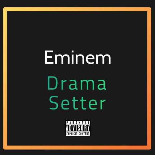 Stream Eminem - Drama Setter(feat. Obie Trice & Tony Yayo) by RUST | Listen  online for free on SoundCloud