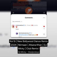 Koi Si | New Bollywood Dance Remix 2024 | Nirmaan | Afsana Khan | DJ Micky | Club Remix l 🦋💔