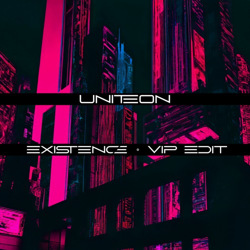 Existence - VIP Edit