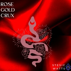 Rose Gold Crux **(Open Verse)**