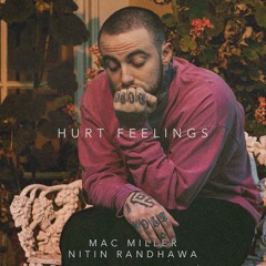 Mac Miller - Hurt Feelings Remix (Prod. Nitin Randhawa)