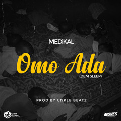 Omo Ada (Dem Sleep) (Remix) [feat. Shatta Wale & Fella]