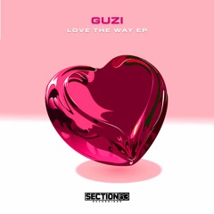 Guzi - Love The Way EP