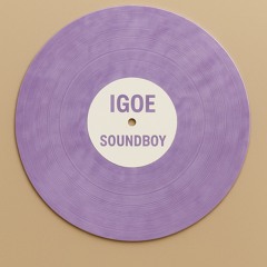 IGOE - SOUNDBOY  - FINAL (MASTER)