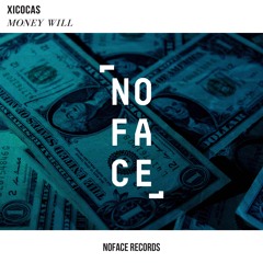 Xicocas - Money Will